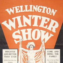 Wellington Winter Show and exhibition of N.Z. manufactures. Brighter and better than ever. Come and bring the family, 1929.